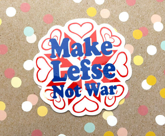 Make Lefse Not War Sticker
