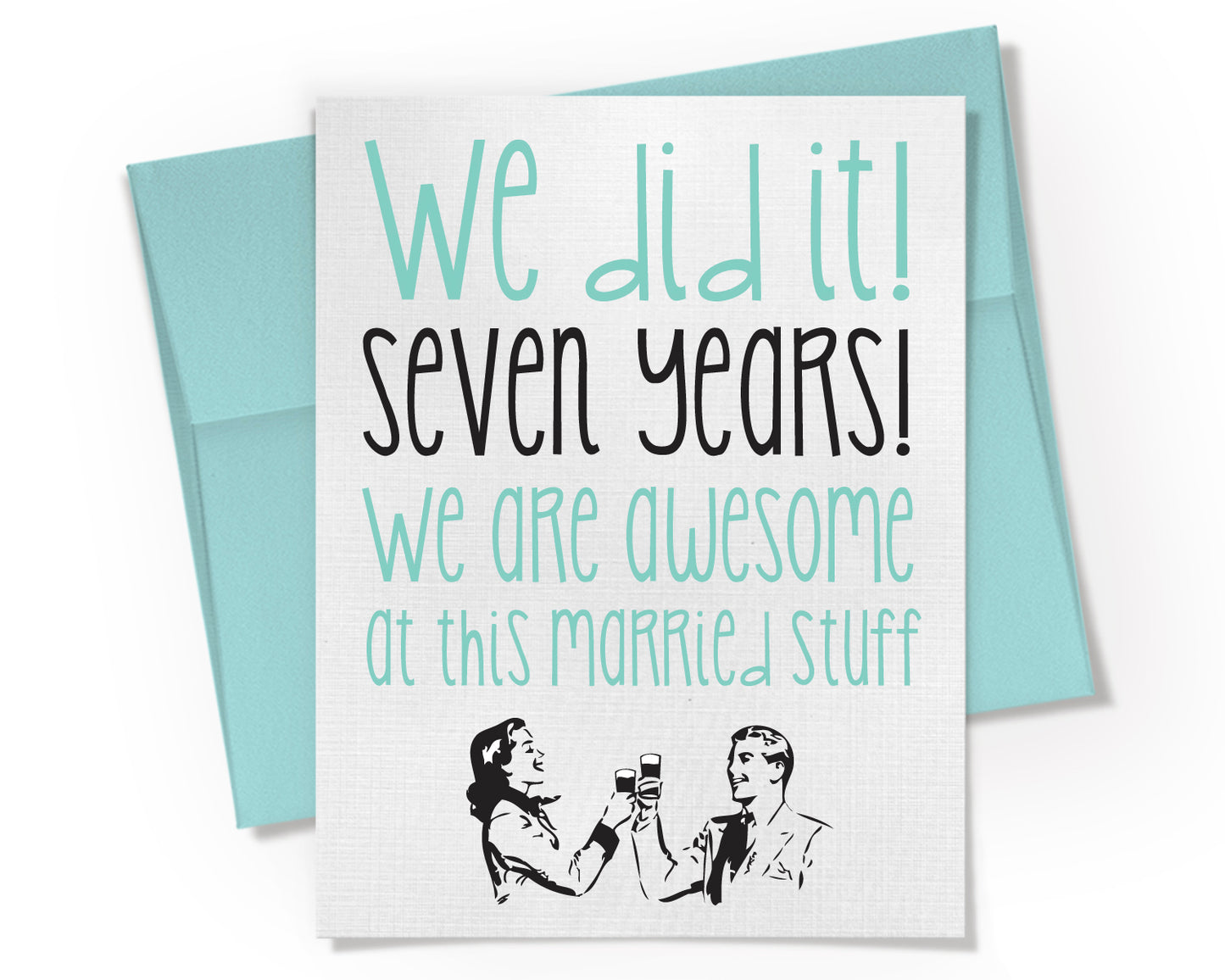 Card - Customize the Year and Couple. We did it! Personalized Anniversary Year