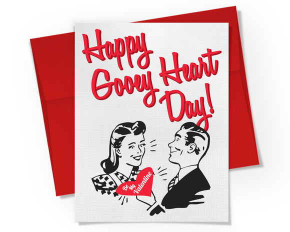 Card - Happy Gooey Heart Day. Silly Valentine