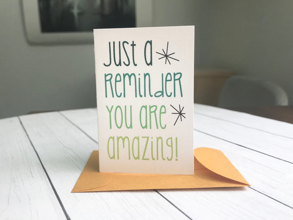 Mini Card - Just a Reminder. You are Amazing!