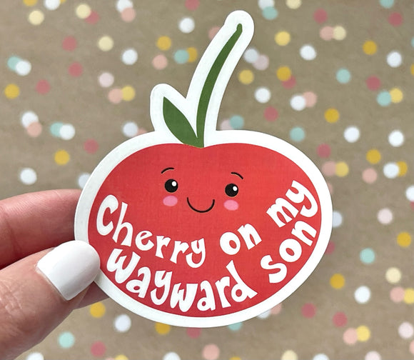 Premium Sticker - Cherry on my Wayward Son