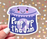 Premium Sticker - Pump up the Jam Food Sticker