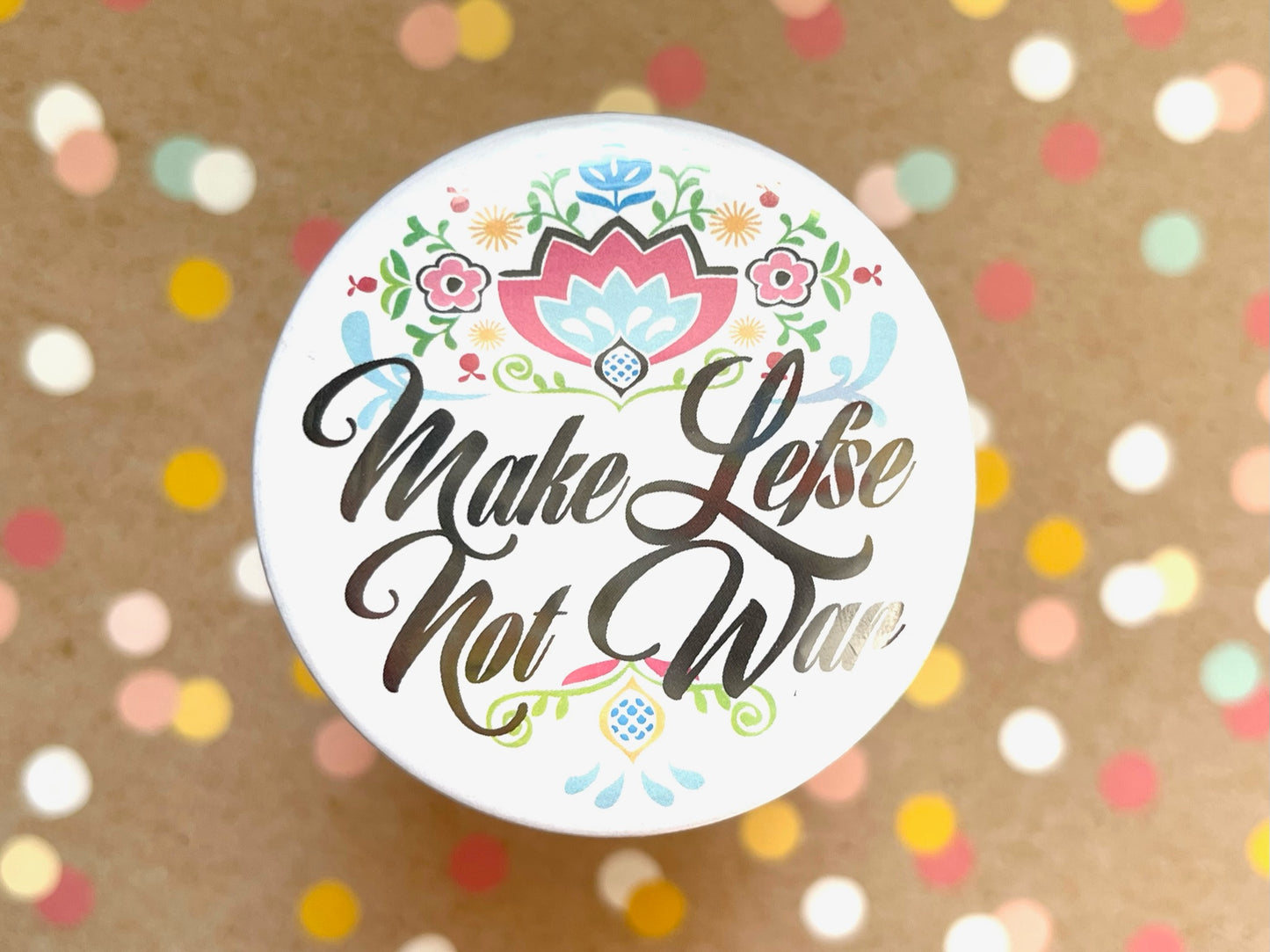 Round Button Magnet - Scandi Floral Make Lefse Not War