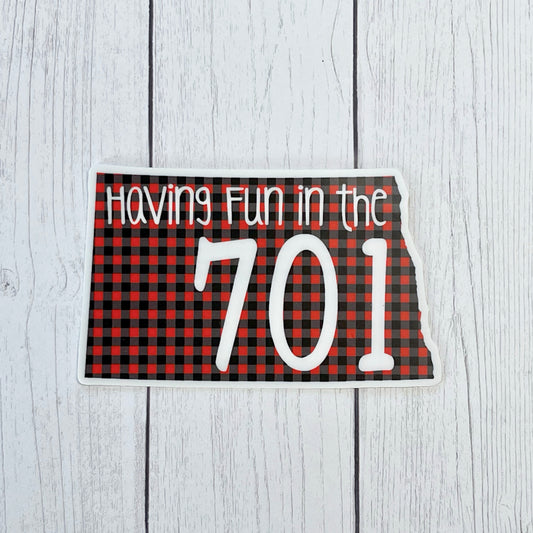 North Dakota - Having Fun in the 701 Sticker