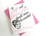 Age and Glasses of Wine Should Never Be Counted Happy Birthday Funny Card from Beckamade