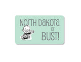 Magnet - North Dakota or Bust