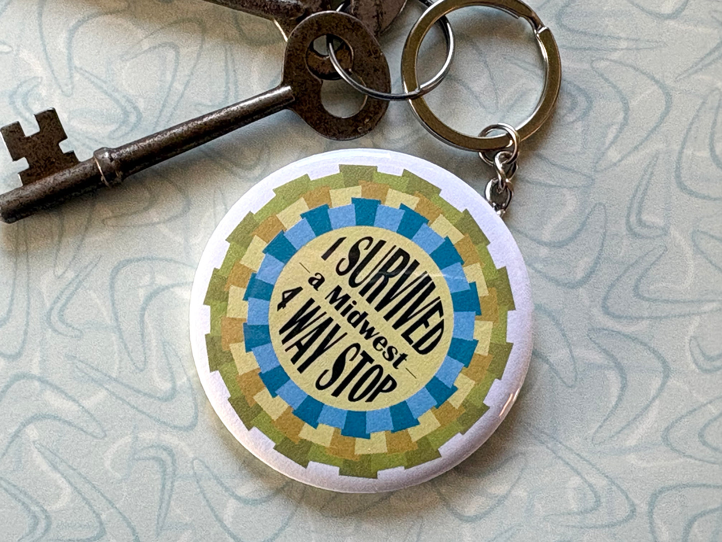 I Survived a Midwest 4 Way Stop Keychain - 2.25 Button Style