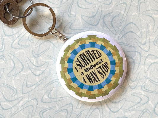 I Survived a Midwest 4 Way Stop Keychain - 2.25 Button Style