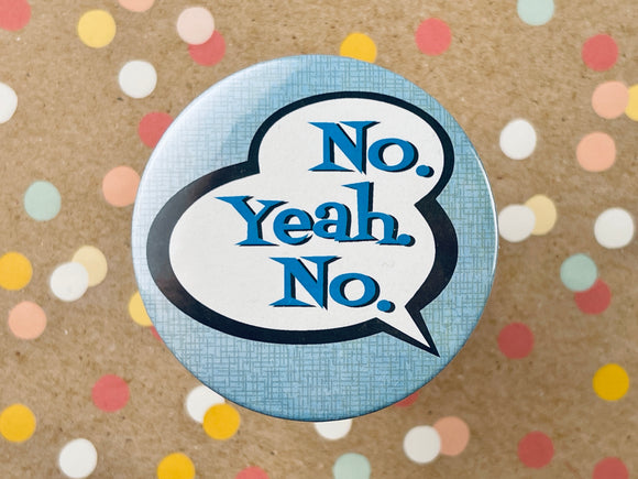 Round Button Magnet - No Yeah No Comic Style