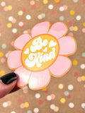 Premium Sticker - Be Kind Hippy Flower