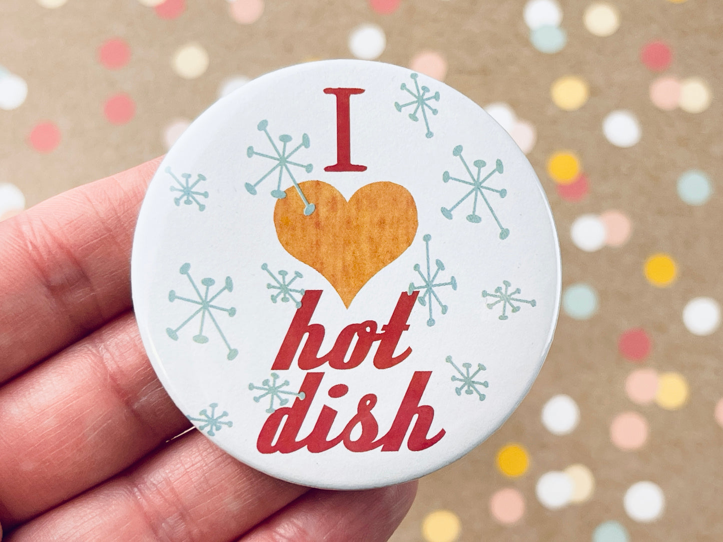 Round Button Magnet - I Heart Hotdish