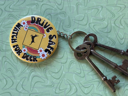 Drive Safe Watch for Deer Keychain - 2.25 Button Style