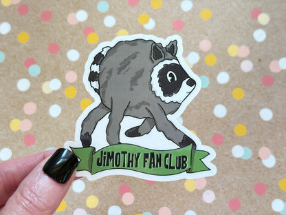 Jimothy the Raccoon Fan Club Sticker