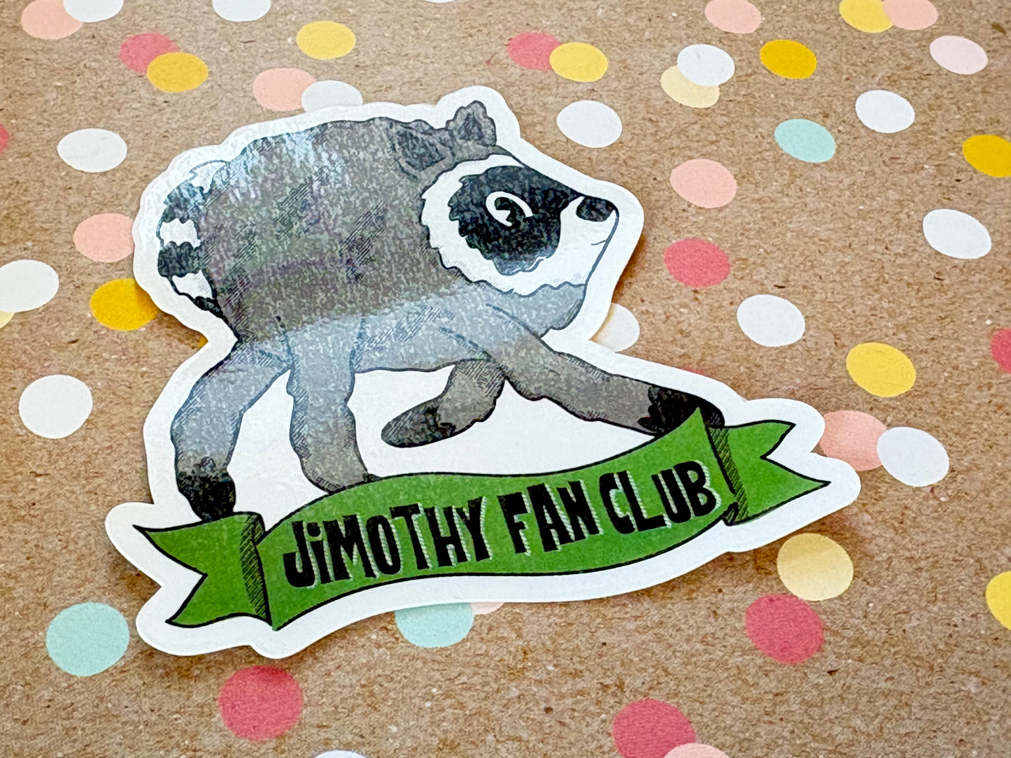 Jimothy the Raccoon Fan Club Sticker