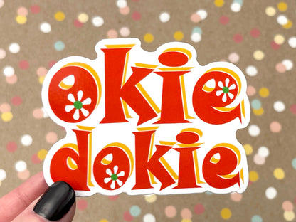 Okie Dokie Sticker