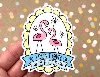 I Don't Give a Flock Flamingo Sticker