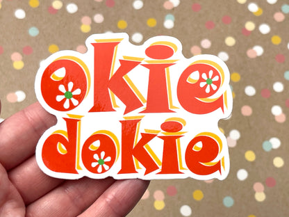 Okie Dokie Sticker