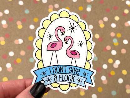 I Don't Give a Flock Flamingo Sticker