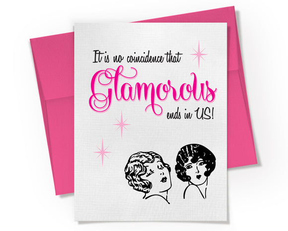 Card - Glamorous Ends in Us Card
