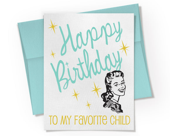 Card - Happy Birthday to my Favorite Child Card