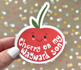 Premium Sticker - Cherry on my Wayward Son
