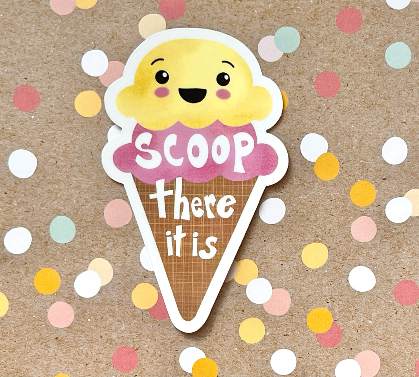 Scoop there it is Ice Cream Cone Sticker