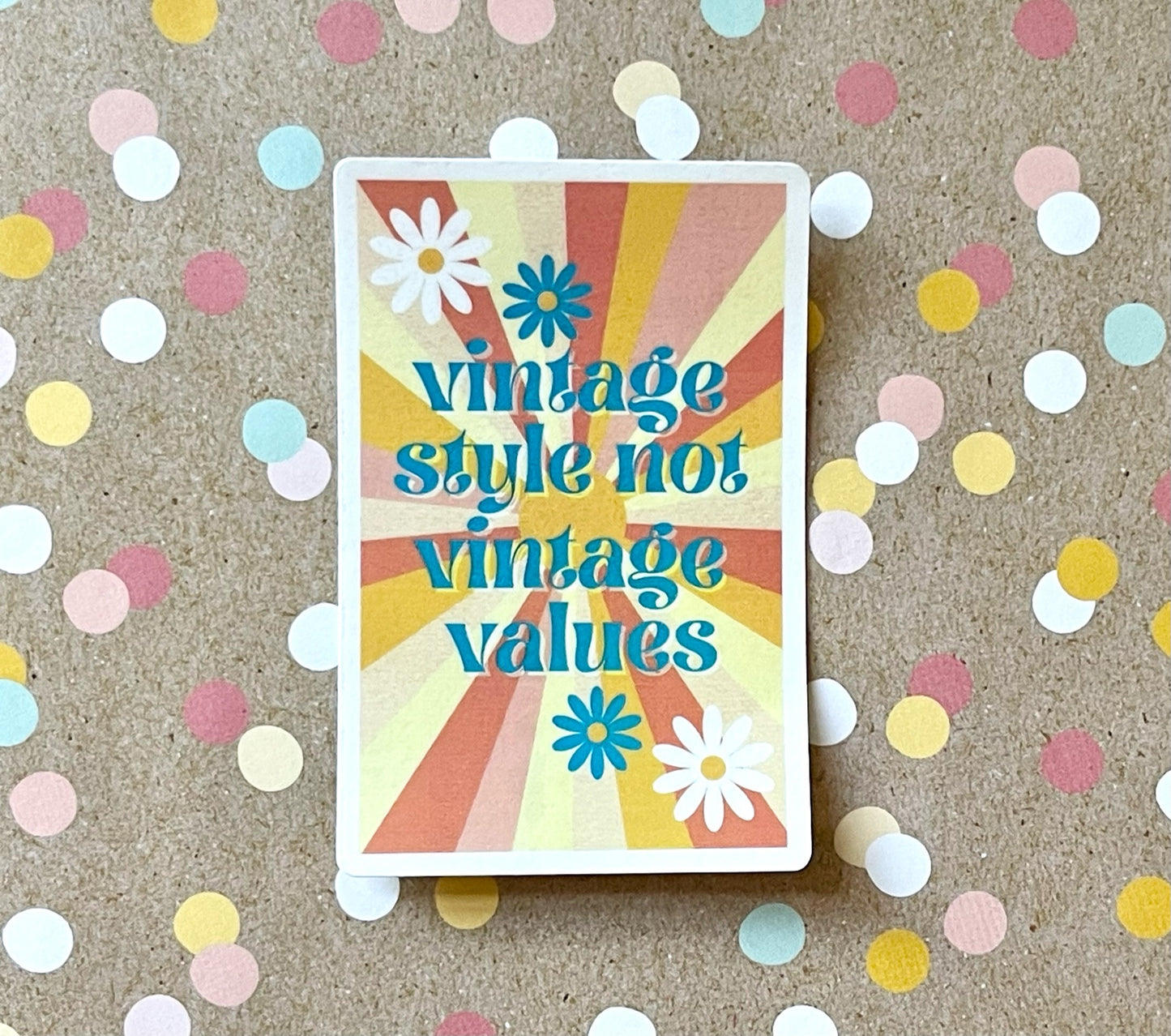 Vintage Style Not Vintage Values - Mid Mod Sticker