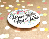 Round Button Magnet - Scandi Floral Make Lefse Not War