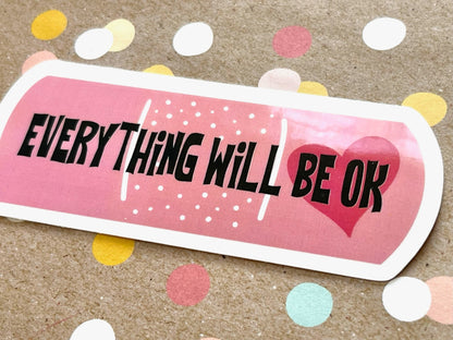 Everything will be Ok Bandage Sticker