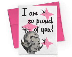 Card - I am so proud of you!