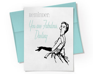 Card - Reminder: You Are Fabulous Darling