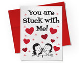 Card - You are Stuck with Me - Girl/Girl