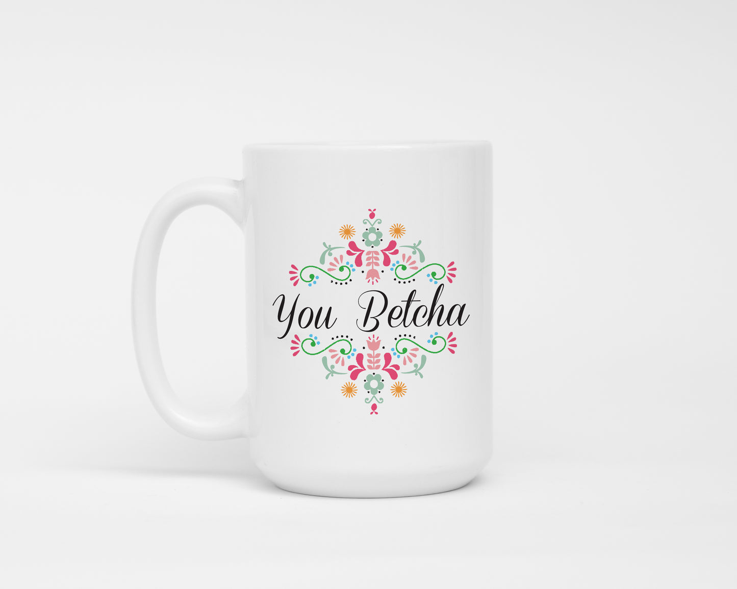 Mug - Scandi Floral You Betcha