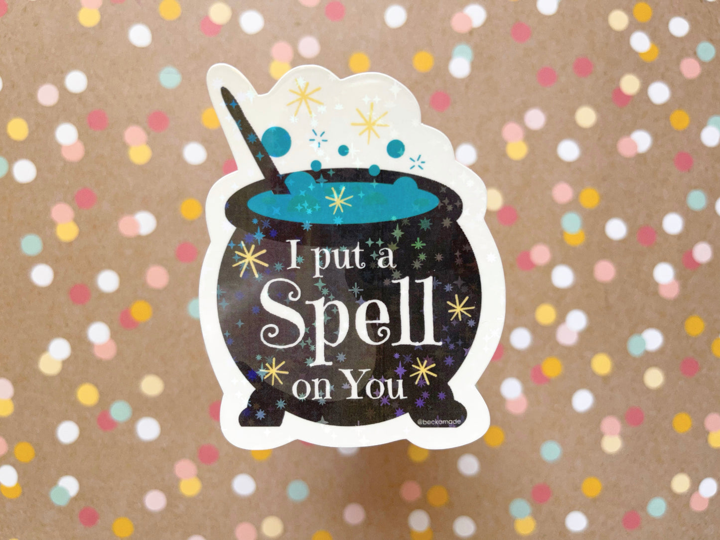 I put a Spell on You Starburst Prism Sticker