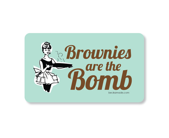 Magnet - Brownies are the Bomb Kitchen