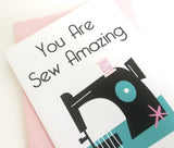 Card - You are Sew Amazing