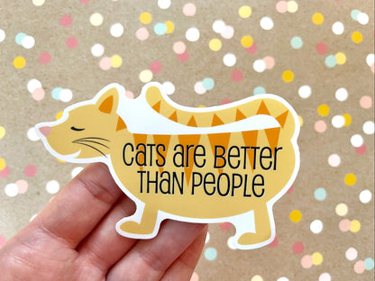 Cats are Better than People Sticker