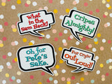 Premium Sticker - For Cryin' Out Loud! Talk Bubble