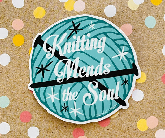 Knitting Mends the Soul Sticker