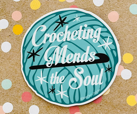 Crocheting Mends the Soul Sticker