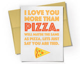Card - I Love You More Than Pizza